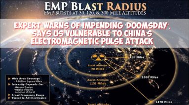 Expert warns of impending ‘doomsday’, US vulnerable to China’s electromagnetic pulse attack