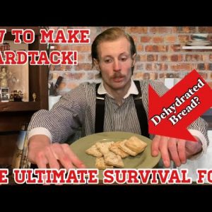 How To Make Hardtack - The Ultimate Survival Food : The Bread that last FOREVER!