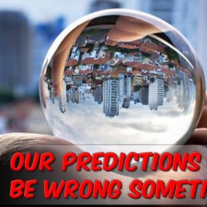 Our (Preppers) Prediction Can Be Wrong Sometimes