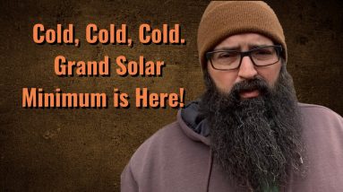 Cold, Cold, Cold. Grand Solar Minimum is Here!!