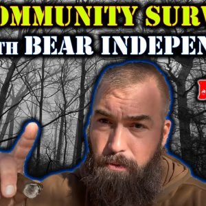 Community Survival w/ Bear Independent | LIVE (Kentucky Support)