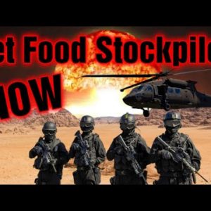 Get Food Stockpiled Now Before It's Too Late