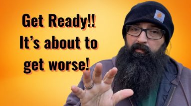 Get ready!! It’s about to get Worse!