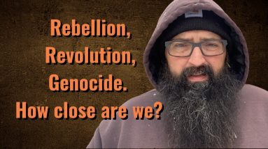Rebellion, Revolution and Genocide. How close are we?