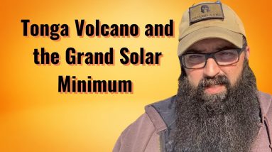 Tonga Volcano and the Grand Solar Minimum.