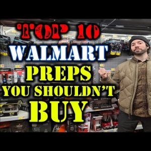 Top 10 Prepping Items You Shouldn't Buy At Walmart