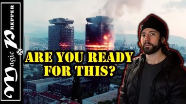 What To Prepare For If This All Goes Down