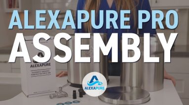 Alexapure Pro Assembly