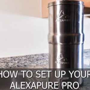 How to Set Up the Alexapure Pro Water Filtration System