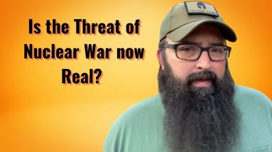 Is the Threat of Nuclear War now Real?
