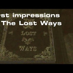 The Lost Ways Book, First Impressions