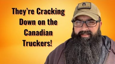 They’re Cracking down on the Canadian Truckers