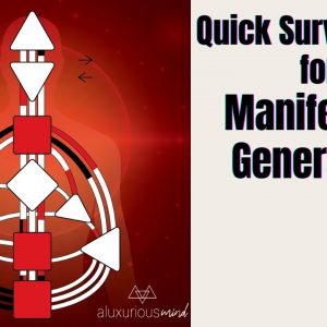 Quick Survival Tips for Manifesting Generators - Human Design Energy Type