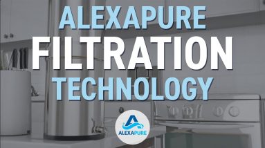 Alexapure Filtration Technology