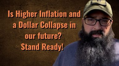 How close are we to a dollar collapse and much higher inflation?