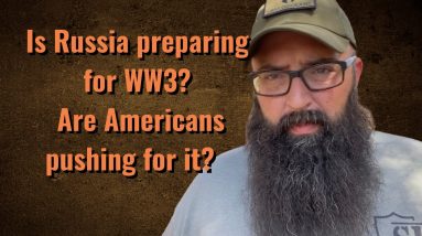 Is Russia preparing for WW3? Are Americans pushing for it?