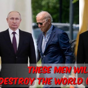 These Men Will Destroy The World (Part 2)