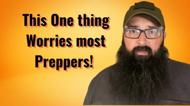 This One thing Worries most Preppers!