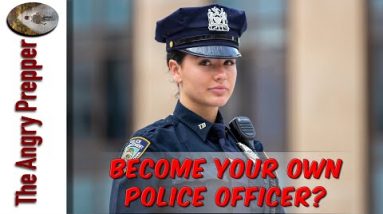 Become Your Own Police Officer?