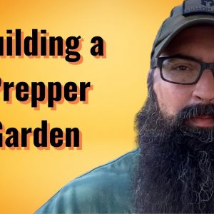 Building a Prepper Garden