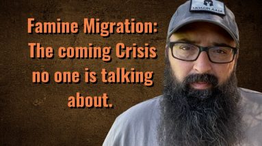 Famine Migration: The coming crisis no one is talking about.