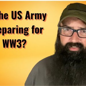 Is the US Army Preparing for WW3?