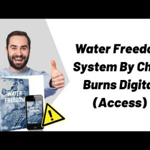 Water Freedom System By Chris Burns [Digital Access] Download Before It Gone