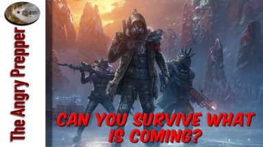Can You Survive What Is Coming?