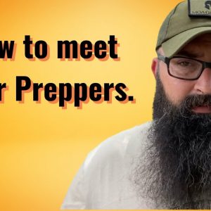 How to meet other Preppers.