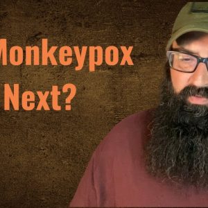 Is Monkeypox Next?