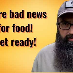 More bad news for Food! Get Ready!
