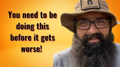 You need to be doing this before it gets worse!