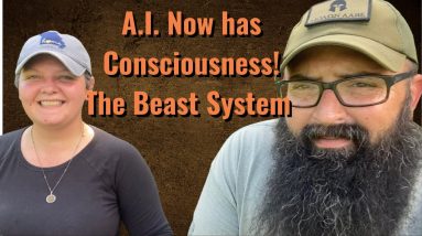 A.I. Now Has Consciousness, the Beast System.