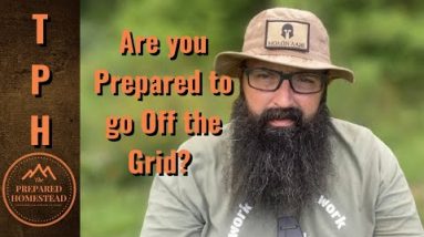 Are you prepared to go Off the Grid?