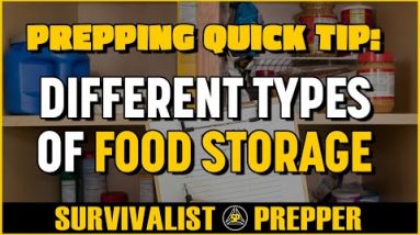 Beginning Prepper Quick Tip: Types of Food Storage