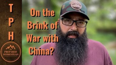 Brink of War with China? It Possible
