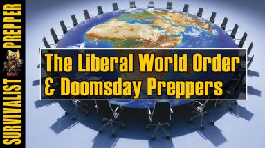 Liberal World Order & Doomsday Preppers