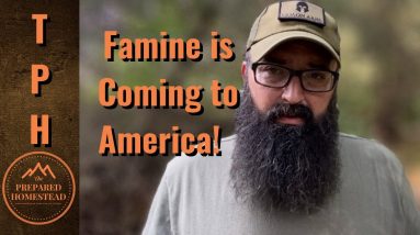 Famine is Coming to America.