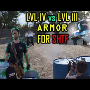 Why You Need Level IV Body Armor For SHTF | LVL III & IV vs M193 & M855