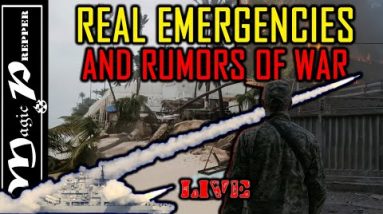 Real Emergencies & Rumors of War Happening Now | LIVE