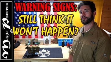 Warning Signs And Why I'm Prepping For A Tyrannical Takeover