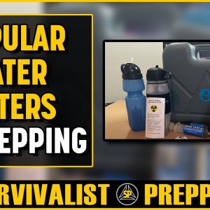 The Most Popular Water Filters in Prepping
