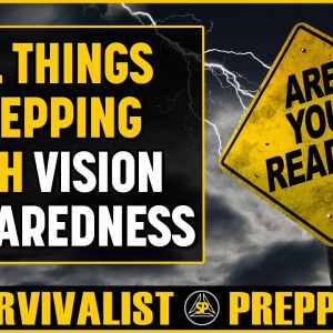 All Things Prepping with Vision Preparedness