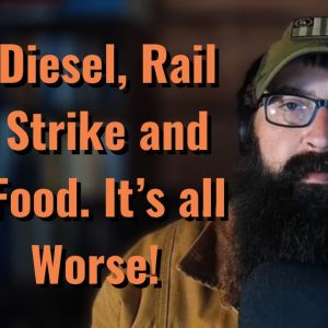 Diesel, Rail Strike and Food - it’s all Worse!