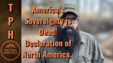 America’s Sovereignty is Dead! Declaration of North America!