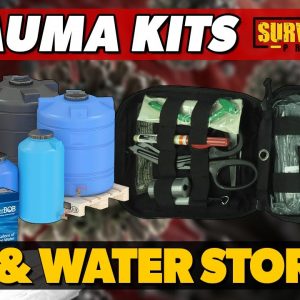 Water Storage, Trauma Gear, & Civil Unrest