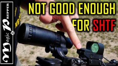 Don't Trust A Cheap Optics Setup For SHTF