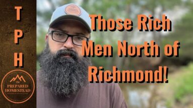 Those Rich Men North of Richmond!
