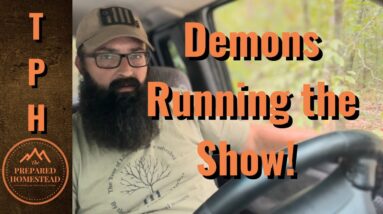 Demons running the show.