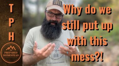 Why do we still put up with this mess?!